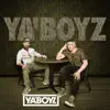 YA'BOYZ (feat. High Valley, Filmore, Levi Hummon, Jojo Mason & Kyle Clark) - Single album lyrics, reviews, download