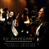 Eu Navegarei (feat. Giselli Cristina) - Single