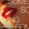 Something About You - Single