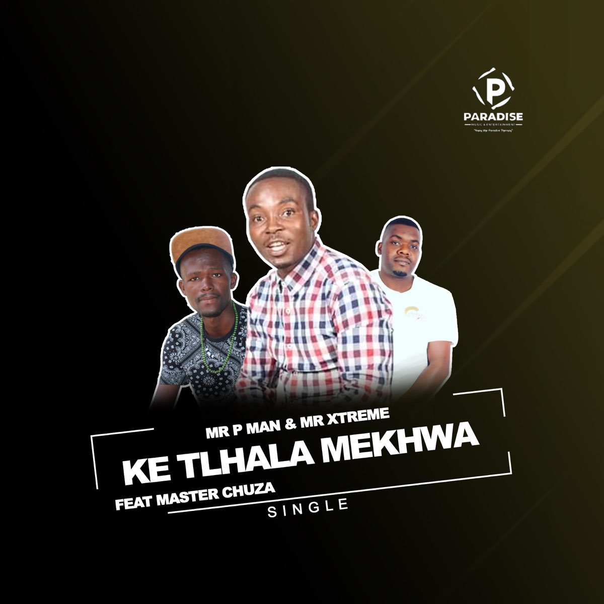 ‎KE TLHALA MEKHWA (feat. Master Chuza) - Single by Mr P Man & Mr ...