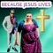 Because Jesus Lives(Easter Song) - Jejemercy Regina Ubogu lyrics