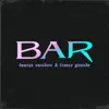 Bar (Remix) - Single album lyrics, reviews, download