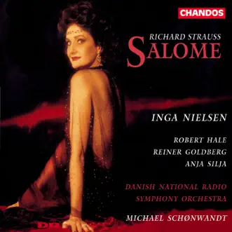 Strauss: Salome by Michael Schønwandt, Danish National Symphony Orchestra, Reiner Goldberg, Anja Silja, Inga Nielsen, Robert Hale, Deon van der Walt & Marianne Rørholm album reviews, ratings, credits