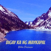 Bigay Ka Ng Maykapal artwork