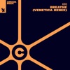 Breathe (Venetica Remix) - Single