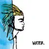 WATER album lyrics, reviews, download