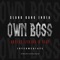 OWN BOSS (feat. D Feat) - Slang Gang Artist lyrics