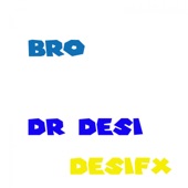 Bro (feat. Desifx) artwork