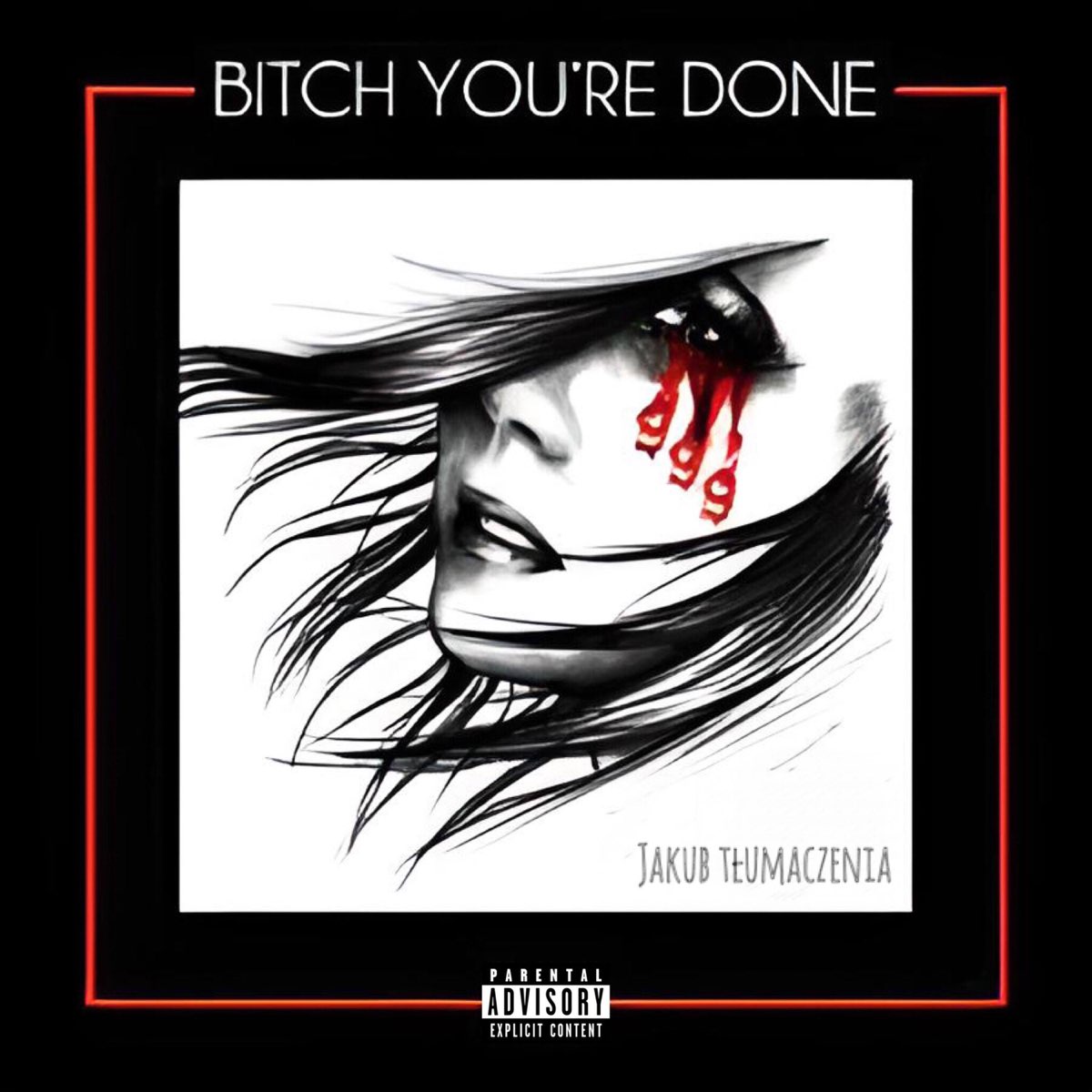 bitch-you-re-done-single-by-jakub-t-umaczenia-on-apple-music