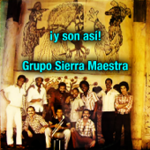 Y son así (Remasterizado) - Grupo Sierra Maestra