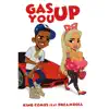 Gas You Up - Single album lyrics, reviews, download