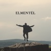 Elmentél - Single