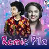 Romio Pila - Single album lyrics, reviews, download