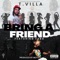 Bring A Friend (feat. FABO) - T Villa lyrics