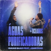Águas Purificadoras / Oceanos (feat. John Dias) [Ao Vivo] artwork