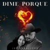 DIME PORQUE - Single