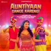 Auntiyaan Dance Karengi - Single