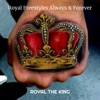 Royal Freestyles Always & Forever