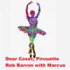 Dear Coset, Pirouette (feat. Marcus Tanglewood) song lyrics