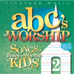 ABC's of Worship, Vol. 2 (Split Trax) by Vineyard Kids album reviews, ratings, credits