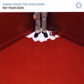 Songs From The Road Band - Pay Your Dues