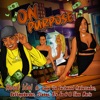 On Purpose (feat. Luga "Da Backwood Ambassador", Buttagoharder, J.lanae, Shae Marie & Bree da G) - Single
