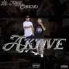 Aktive - Single (feat. Chucho) - Single album lyrics, reviews, download