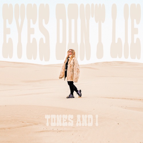 Tones And I - Eyes Don't Lie - Single [iTunes Plus AAC M4A]