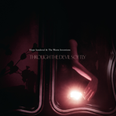Through the Devil Softly - Hope Sandoval & The Warm Inventions