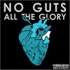 No Guts, All the Glory - EP
