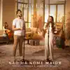Não Há Nome Maior - Single album lyrics, reviews, download