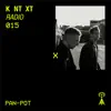 KNTXT RADIO 015 (DJ Mix) album lyrics, reviews, download