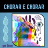 Chorar e Chorar - Single