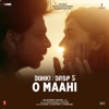 O Maahi (From "Dunki") - Single