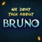 We Don't Talk About Bruno artwork