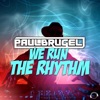 We Run the Rhythm - Single