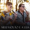 Meu Violão e a Lua - Single