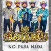 No Pasa Nada - Single