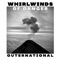 Whirlwinds of Danger - Outernational lyrics
