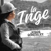 Jesus Gonzalez - La Inge