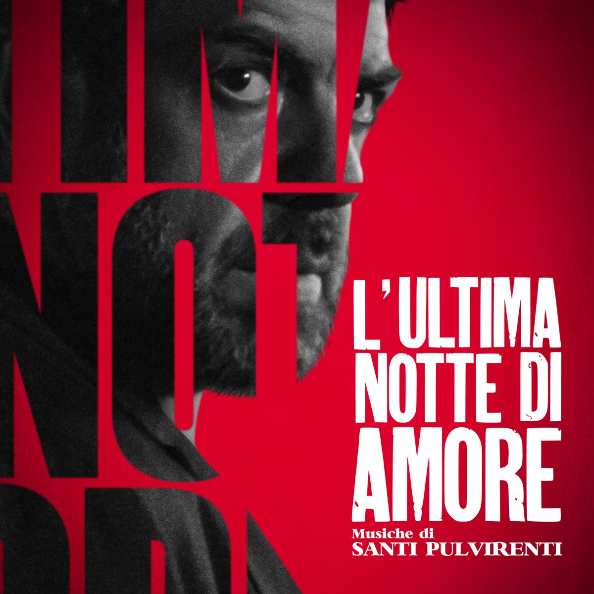‎l Ultima Notte Di Amore Original Motion Picture Soundtrack Di Santi Pulvirenti Su Apple Music