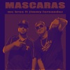 mc bres - Mascaras (feat. jimmy fernandez)