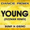 Young (Dizzman Remix) - Single album lyrics, reviews, download