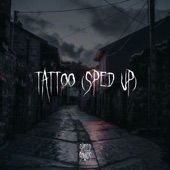 Tattoo (Sped Up) artwork