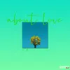 about Love - Single album lyrics, reviews, download