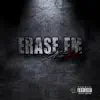 Erase Em - Single album lyrics, reviews, download
