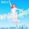 We Don't Stop! cover