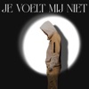 Je Voelt Mij Niet - Single