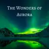 The Wonders of Aurora - Single album lyrics, reviews, download