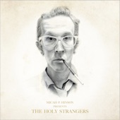 Micah P. Hinson Presents The Holy Strangers artwork